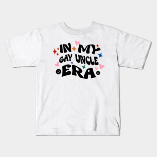 In my gay uncle era, trendy retro groovy aesthetic typography Kids T-Shirt